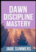 Dawn Discipline Mastery by Jade Summers
