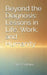 Beyond the Diagnosis: Lessons in Life, Work, and Humanity by Chris Fontaine