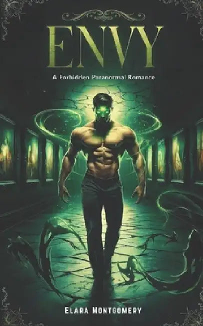 Envy: A Forbidden Paranormal Romance by Elara Montgomery