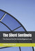 The Silent Sentinels: The Story of the British Intelligence Corps by David Foster