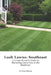 Lush Lawns: Southeast: A Comprehensive Guide to Mastering Lawn Care in the Southeast by Evan Maxon