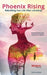 Phoenix Rising: Rebuilding Your Life After a Breakup by Kim Aronson