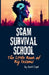 Scam Survival School: The Little Book of Big Lessons by April Capil