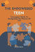 The Empowered Teen: Teenagers' Guide To Navigating The Phases Of Life by Oluchi Madu