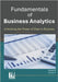 Fundamentals of Business Analytics: Unlocking Data-Driven Insights for Successful Business by P, Kumar