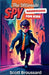 The Ultimate Spy Handbook for Kids by Scott Broussard
