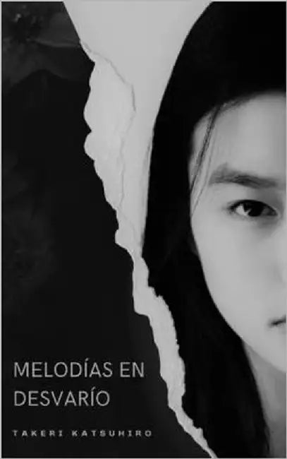Melodías en desvarío by Katsuhiro, Takeri