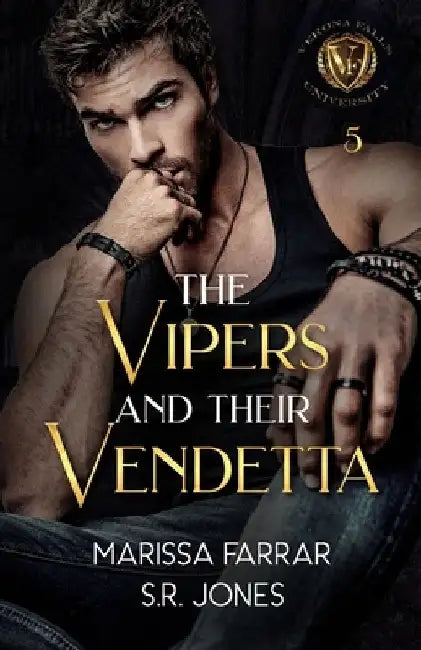 The Vipers and Their Vendetta: A Dark College Bully Romance by S. R. Jones