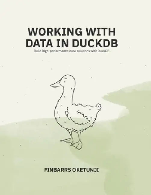 Working with Data in DuckDB by Finbarrs Oketunji