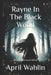 Rayne In The Black Wood: Rayne, Stories of Ithiria by April Wahlin