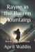 Rayne in the Barren Mountains: Rayne, Stories of Ithiria by April Wahlin