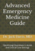 Advanced Emergency Medicine Guide: Optimizing Outcomes in Acute and Critical Care Settings by Jack R. Davis