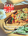 True Raw: A Fun and Flavorful Guide to Vibrant Health by David And Kimberly Swinson