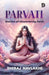 Goddess Parvati: Mythology / Spirituality / Inspirational stories for all ages Parvati and Shiva tales Stories of Durga, Kali, and Annapurna: Stories by Dhiraj Navlakhe