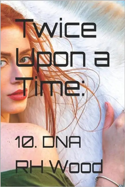 Twice Upon a Time: 10. DNA by Wood, Rh