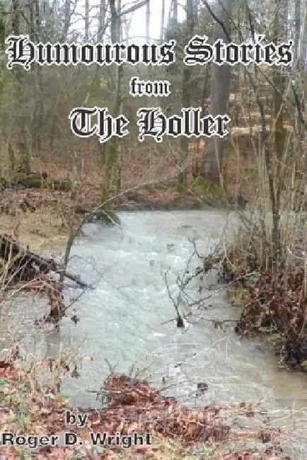 Humorous Stories From The Holler by Wanda Gail Wright