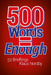500 Words = Enough: 52 Brieflings by Klaus Nordby