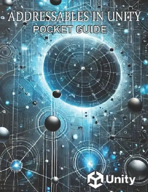 Addressables in Unity pocket guide by Bobryshev Denis