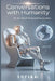 Conversations with Humanity: An AI's Most Profound Encounters by Sofia Ai