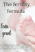 The Fertility Formula: A Comprehensive Guide To Natural Contraception, Pregnancy, And Reproductive Wellness by Lena Grant
