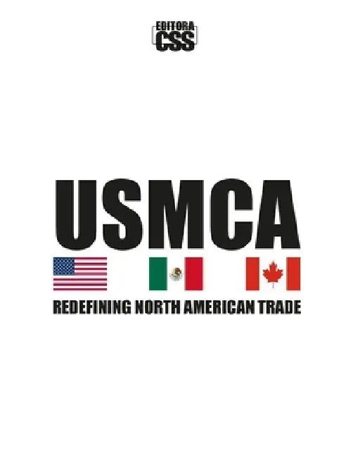 Usmca: Redefining North American Trade by Css Editora Civis Studio Sapientia