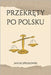 Przekręty po Polsku by Wesolowski, Janusz