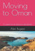 Moving to Oman: A guide for prospective expatriates by Alex Bugeja