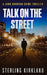 Talk On The Street: A John Donovan crime thriller by Sterling Kirkland