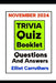 TRIVIA QUIZ BOOKLET November 2024: Questions And Answers by Elliot Carruthers