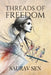 Threads of Freedom by Saurav` Sen