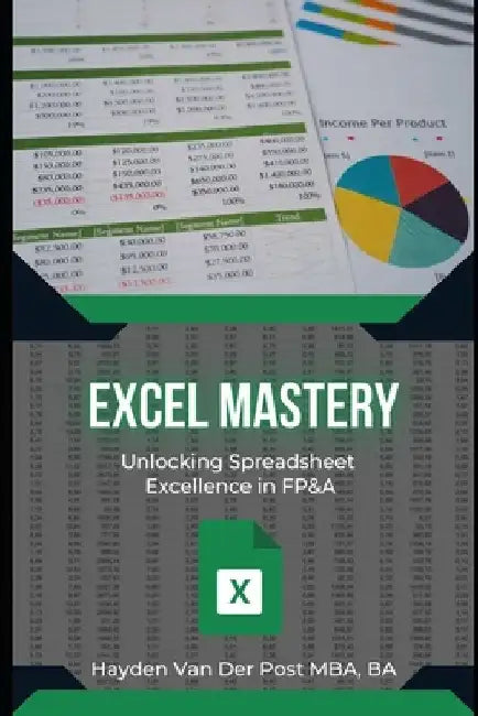 Excel Mastery in FP&A: Formulas, VBA, Python & More by Alice Schwartz