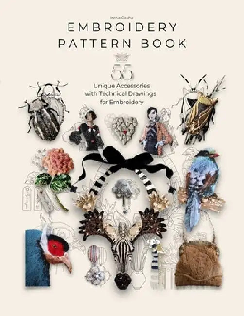 Embroidery Pattern Book: 55 Embroidery Projects for Inspiration and Practical Use by Irena Gasha
