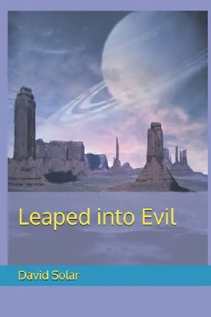 Leaped into Evil by David Solar