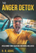 The Anger Detox: Reclaiming your calm and emotional wellness by K. A. Aquil