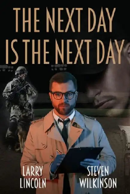 The Next Day is the Next day by Larry Lincoln