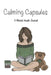 Calming Capsules by Cindy Collins