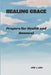 Healing Grace: Prayers for Health and Renewal by John J. Lara