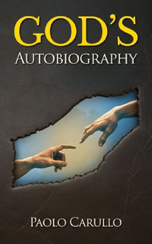 God's Autobiography: The Bible Narrated for the Modern Reader by Luca Pacini