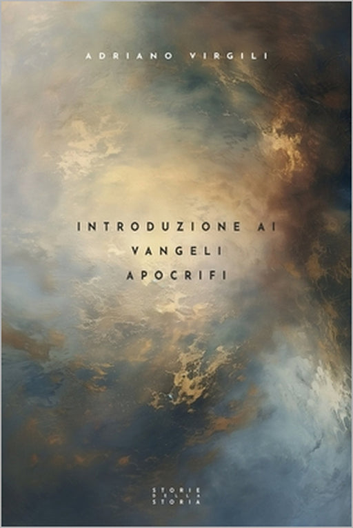 Introduzione ai vangeli apocrifi by Adriano Virgili
