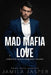 Mad Mafia Love: Complete Mafia Romance Trilogy by Jamila Jasper
