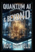 Quantum AI & Beyond by Roc Hatfield