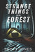 Strange Things In The Forest: Volume 1 by Scott Jones