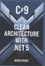 C#9 Clean Architecture with .NET 5 by Jaden Cross