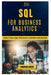 SQL for Business Analytics: Practical SQL for Data-Driven Decisions by Thompson Carter