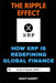 The Ripple Effect: How XRP is Redefining Global Finance by Bailey Barney