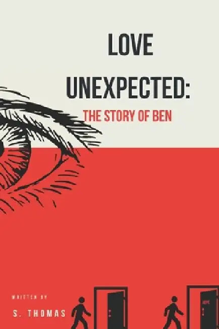 Love Unexpected: The Story of Ben by Shikela Thomas