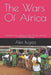 The Wars Of Africa: A guide to the conflicts on the African continent in the 20th century by Alex Bugeja