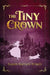 The Tiny Crown by Susan Barnett Braun