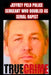 Jeffrey Pelo Police Sergeant Who Doubled as a Serial Rapist: True Crime Documentary by Paul Lorens