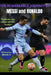 The Remarkable Journey of Messi and Ronaldo: The Rivalry that Shaped modern football by Brave O